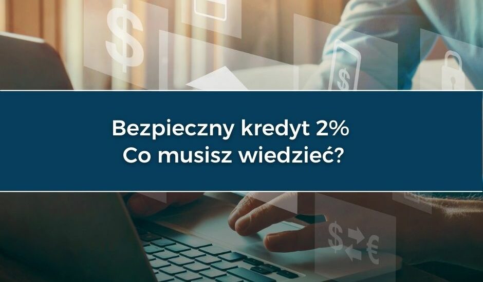 bezpieczny kredyt 2%